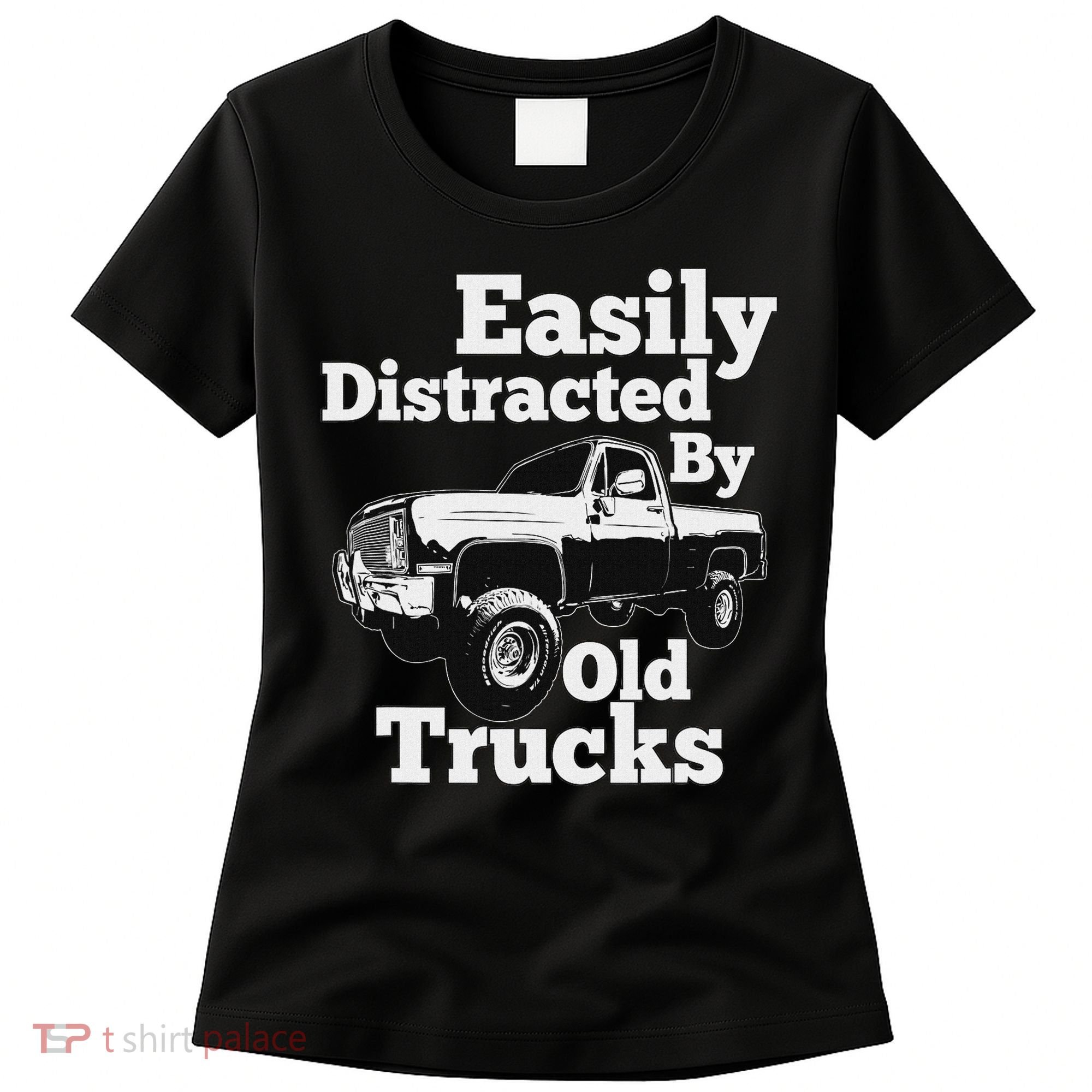Square Body Easily Distracted By Old Trucks Squarebody Women's T-Shirt