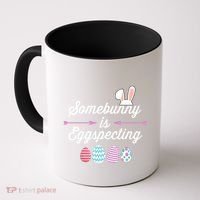 Some Bunny Easter Pregnancy Announcet For Expecting Mom Great Gift Coffee Mug thumb 0