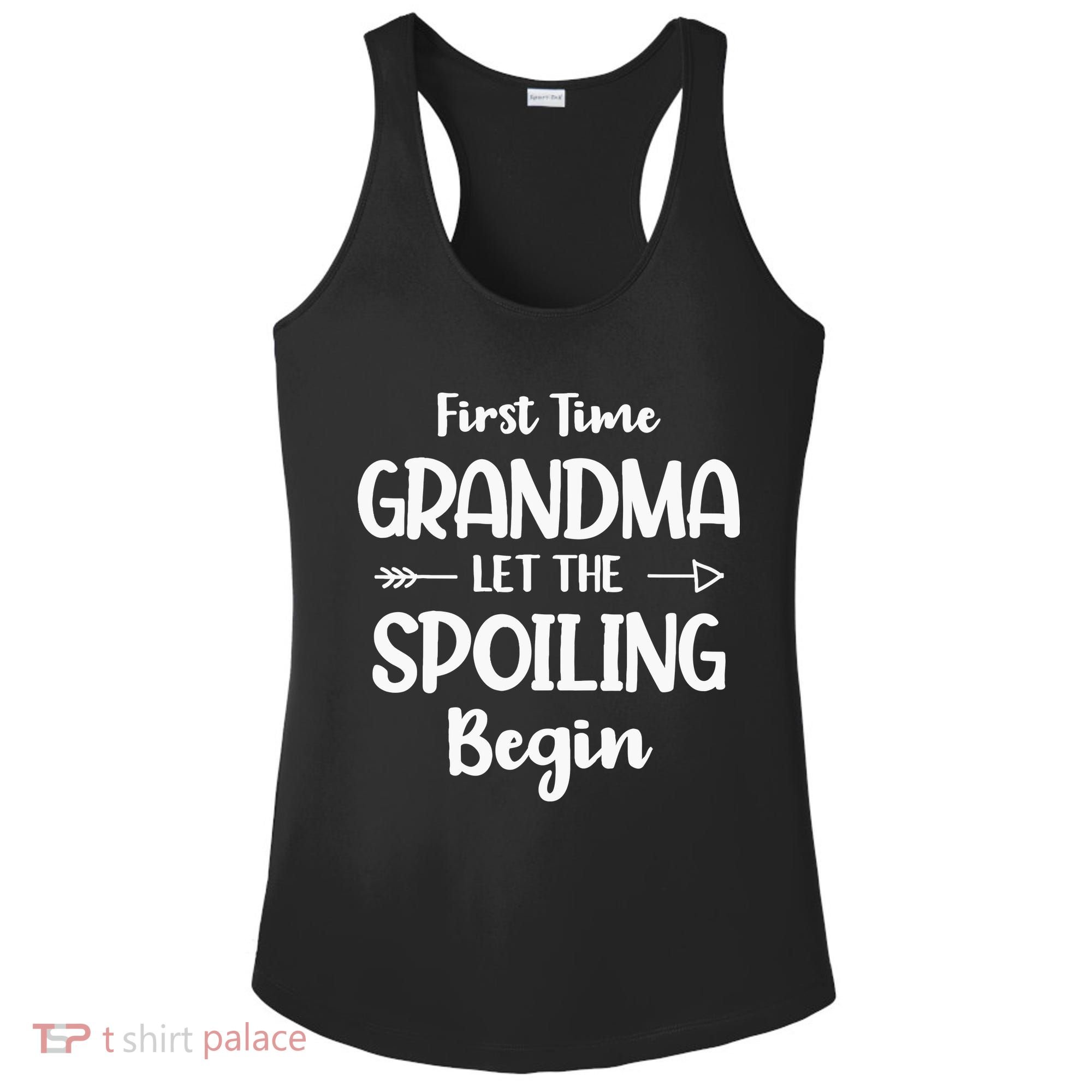 Spoiling Begin Funny Grandmother Novelty First Time Grandma Ladies PosiCharge Competitor Racerback Tank