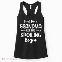 Spoiling Begin Funny Grandmother Novelty First Time Grandma Women's Tank Top thumb 0