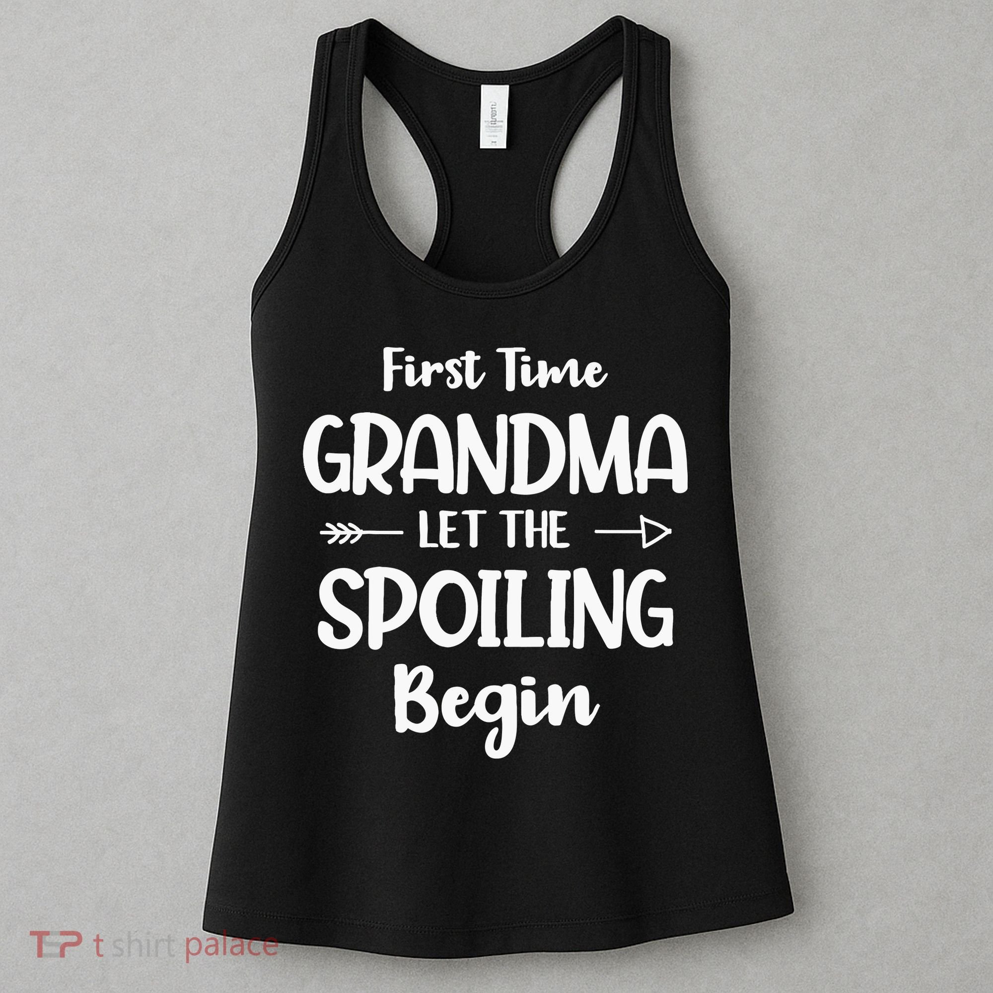 Spoiling Begin Funny Grandmother Novelty First Time Grandma Women's Tank Top