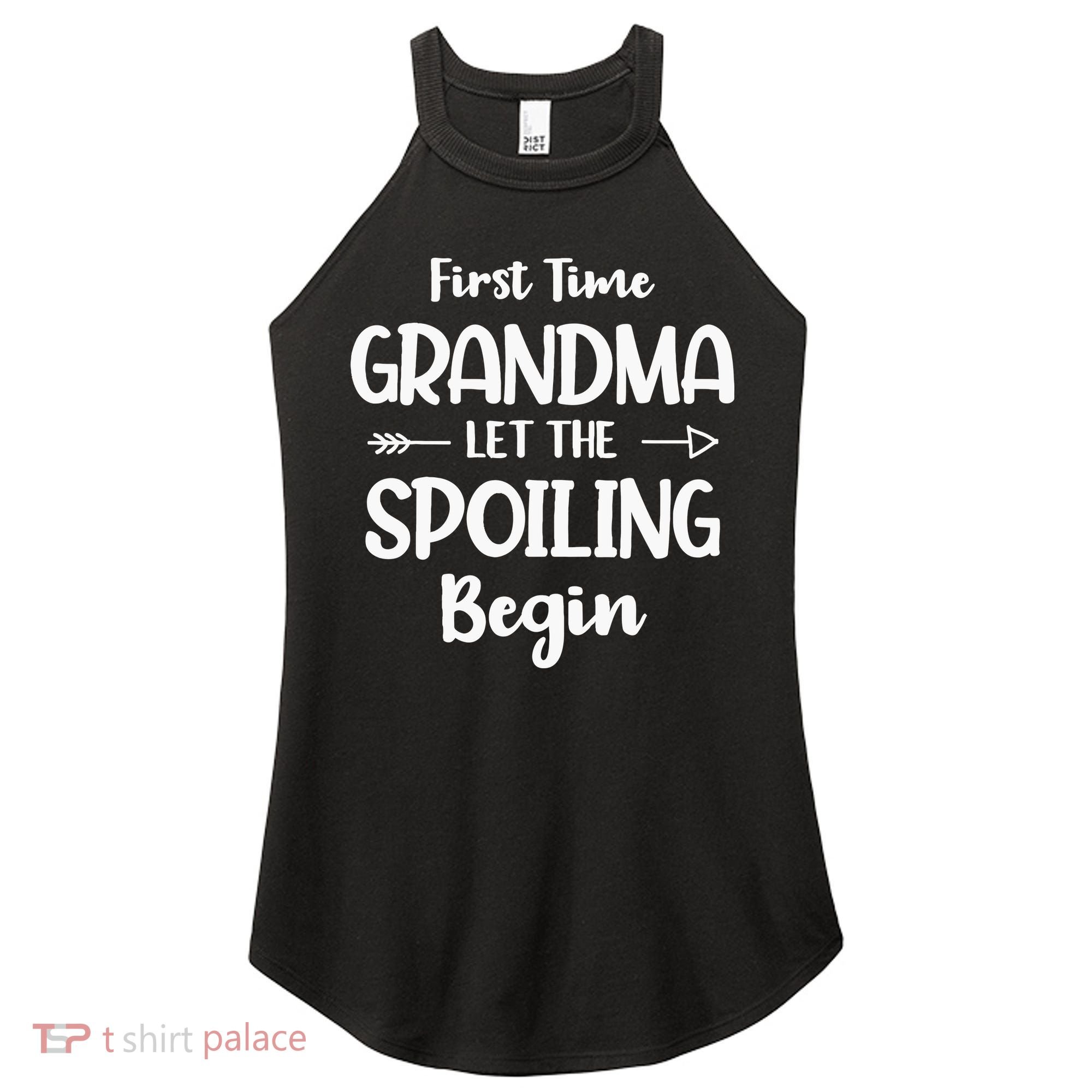 Spoiling Begin Funny Grandmother Novelty First Time Grandma Women's Perfect Tri Rocker Tank