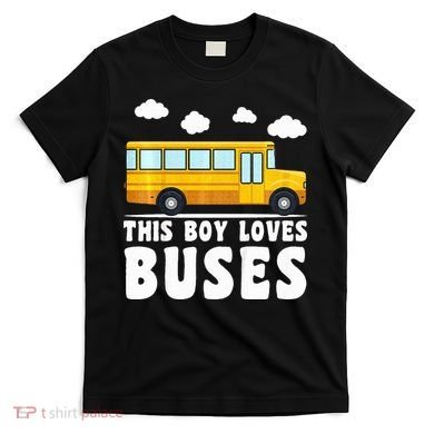 School Bus Funny Bus Lover This loves Buses T-Shirt