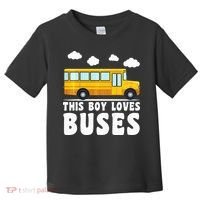 School Bus Funny Bus Lover This loves Buses Toddler T-Shirt thumb 0