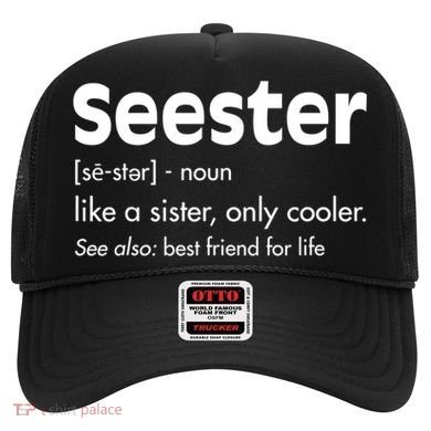 Sister Birthday Funny Gift With Funny Seester Definition Gift Hat