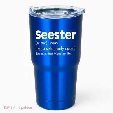 Sister Birthday Funny Gift With Funny Seester Definition Gift Tumbler