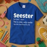 Sister Birthday Funny Gift With Funny Seester Definition Gift Kids T-Shirt thumb 3