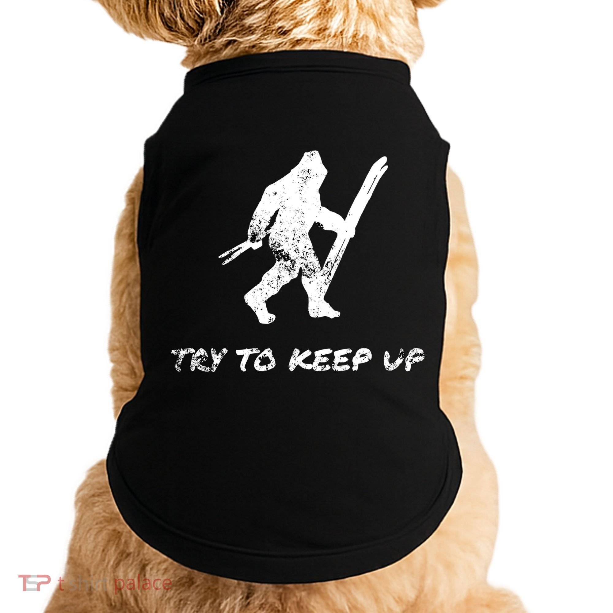Skiing Bigfoot Funny Sasquatch Yeti Ski Try To Keep Up Gift Doggie Tank