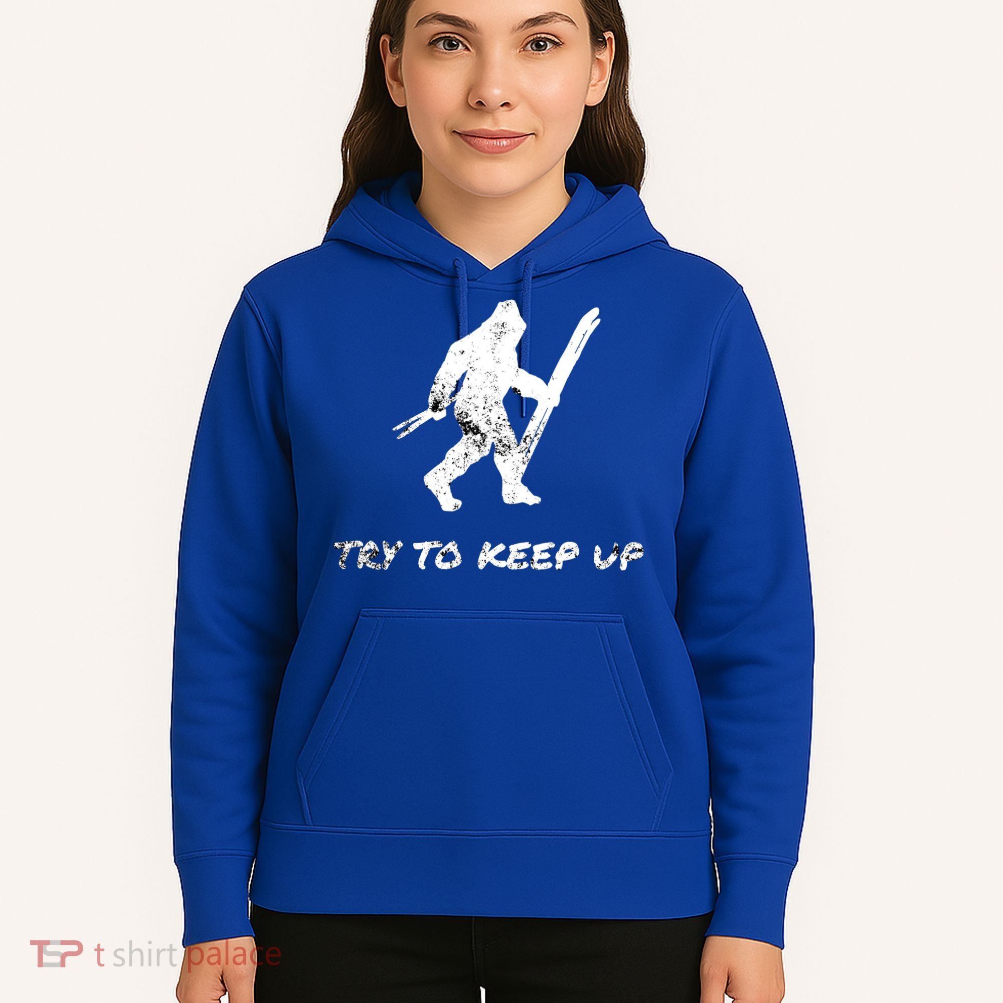 Skiing Bigfoot Funny Sasquatch Yeti Ski Try To Keep Up Gift Hoodie