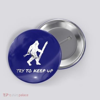 Skiing Bigfoot Funny Sasquatch Yeti Ski Try To Keep Up Gift Button