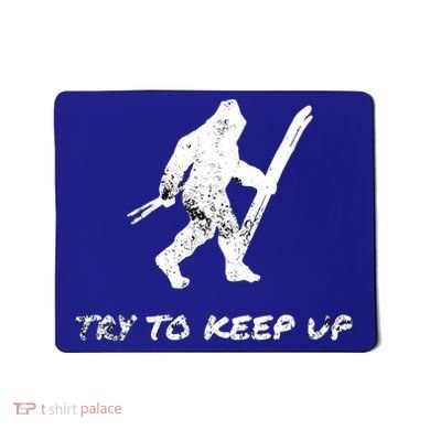 Skiing Bigfoot Funny Sasquatch Yeti Ski Try To Keep Up Gift Mousepad