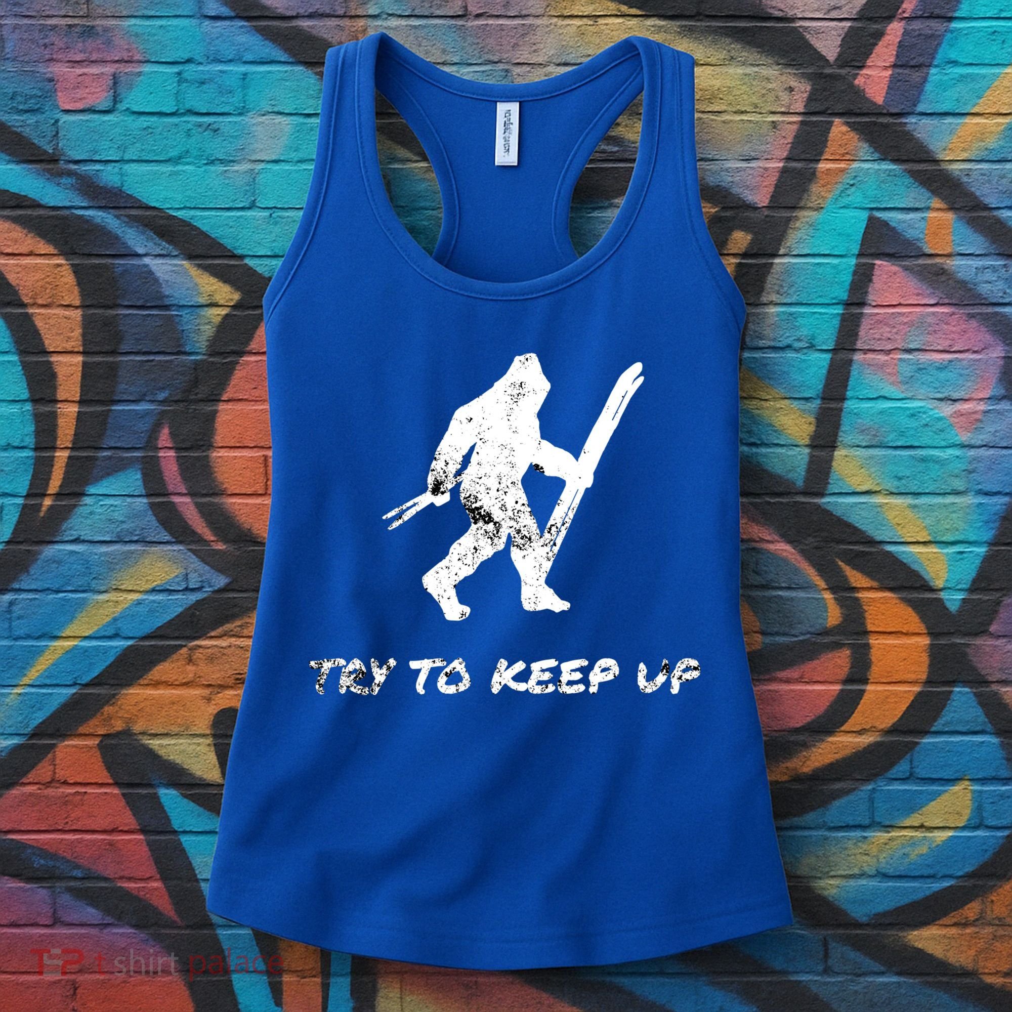 Skiing Bigfoot Funny Sasquatch Yeti Ski Try To Keep Up Gift Women's Tank Top