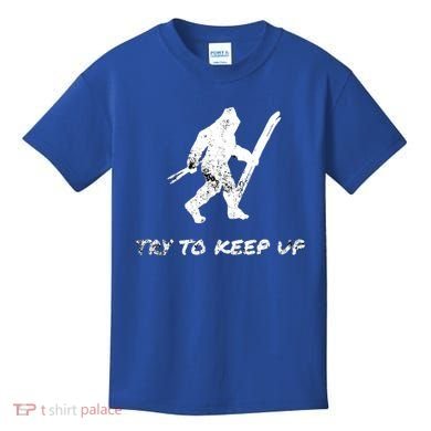 Skiing Bigfoot Funny Sasquatch Yeti Ski Try To Keep Up Gift Kids T-Shirt