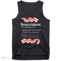 Snaccident Bacon For Bacon Lover Tank Top thumb 0