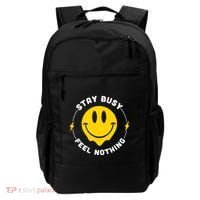 Stay Busy Feel Nothing Gift Backpack thumb 0