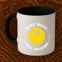 Stay Busy Feel Nothing Gift Coffee Mug thumb 2