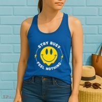 Stay Busy Feel Nothing Gift Women's Tank Top thumb 2