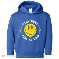 Stay Busy Feel Nothing Gift Toddler Hoodie thumb 0