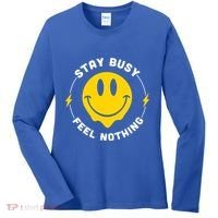 Stay Busy Feel Nothing Gift Women's Long Sleeve Shirt thumb 0