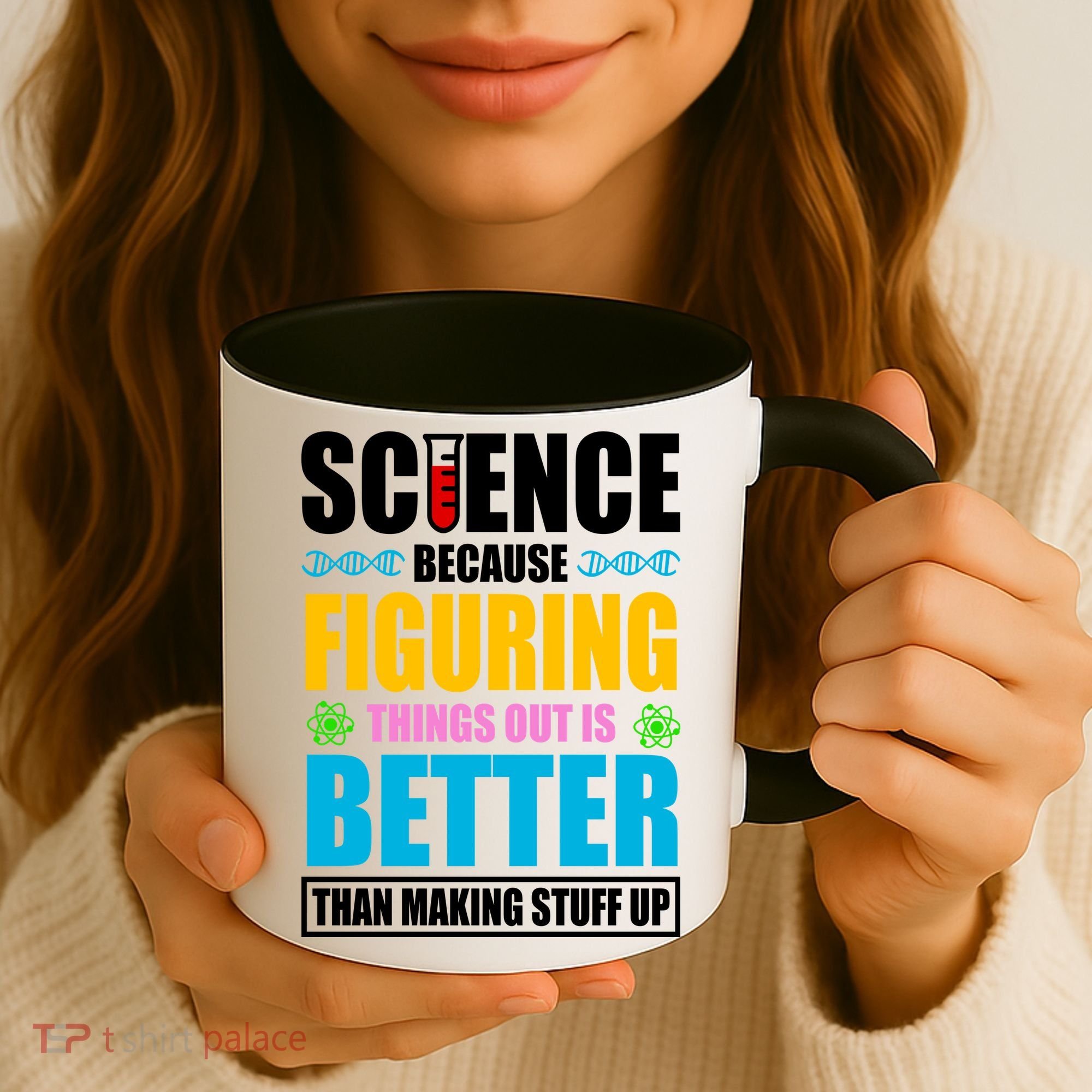 Science Because Figuring Things Out Is Better Funny Coffee Mug