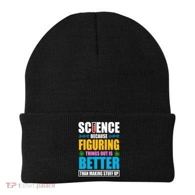 Science Because Figuring Things Out Is Better Funny Beanie