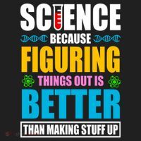 Science Because Figuring Things Out Is Better Funny Tumbler thumb 3