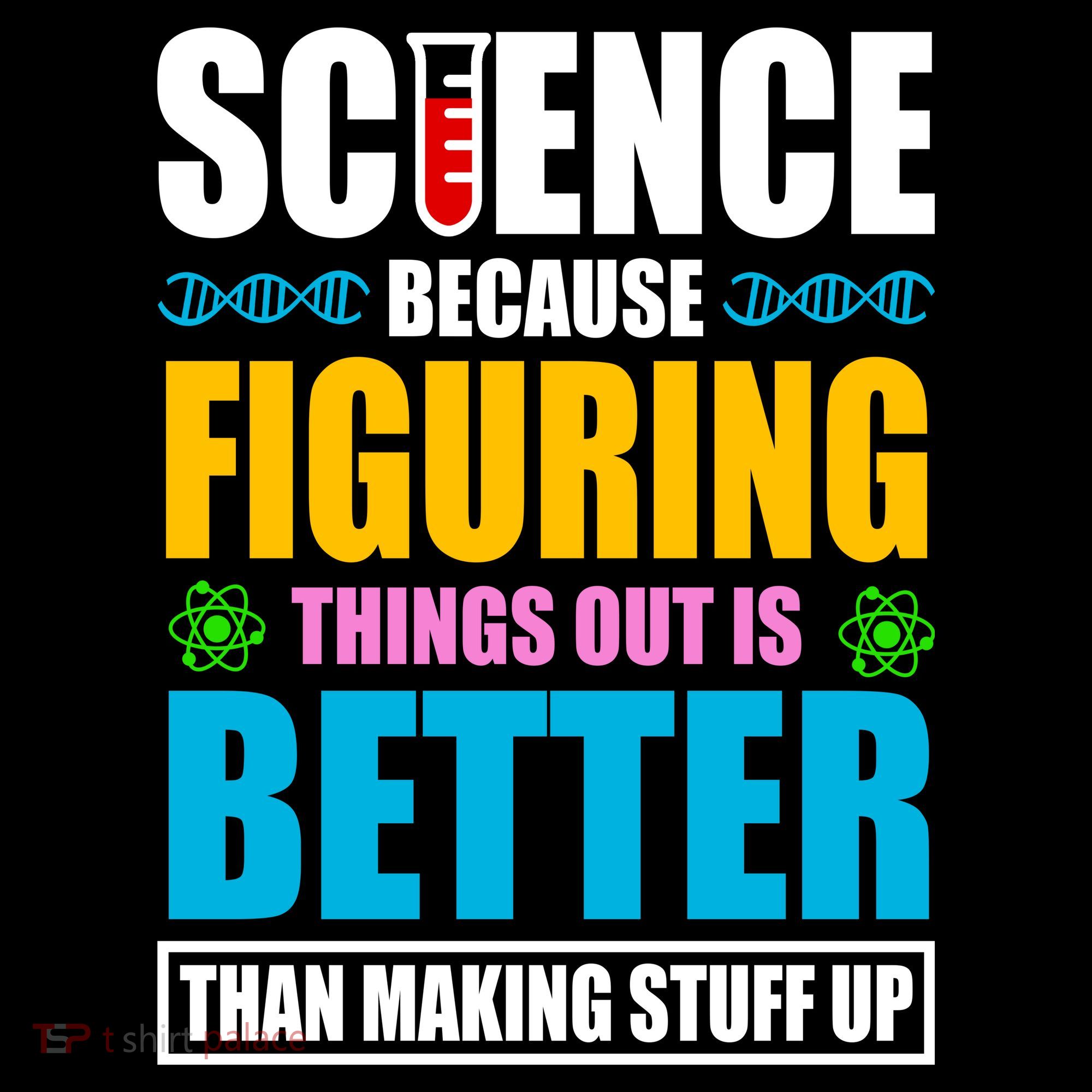 Science Because Figuring Things Out Is Better Funny Women's Tank Top