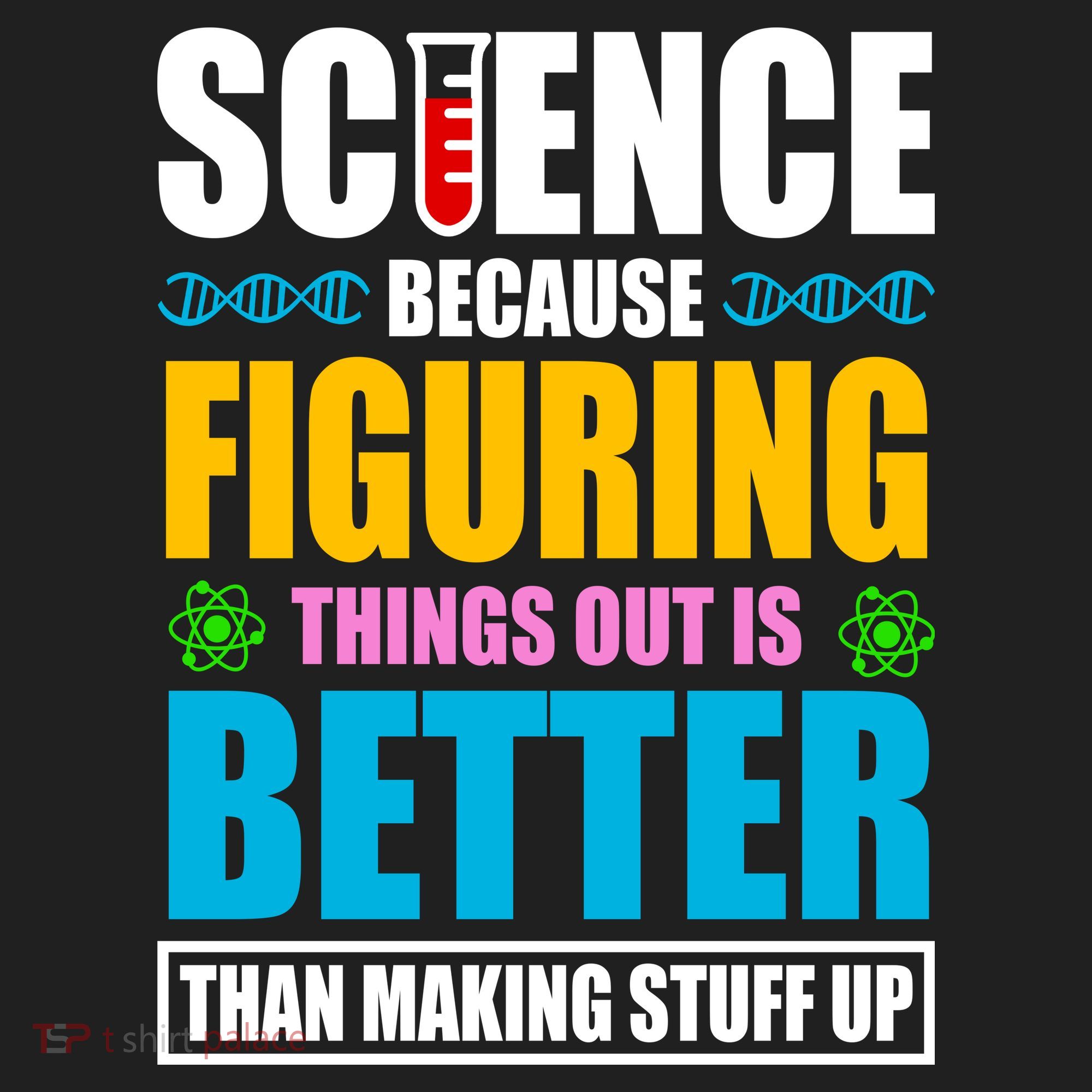 Science Because Figuring Things Out Is Better Funny Hat
