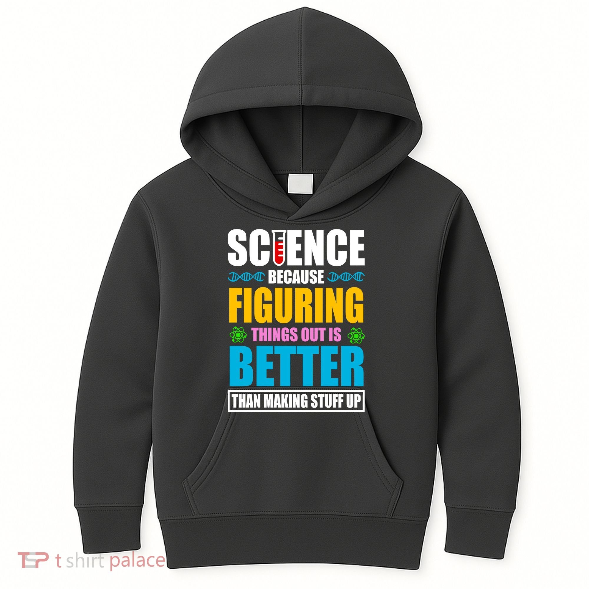 Science Because Figuring Things Out Is Better Funny Kids Hoodie