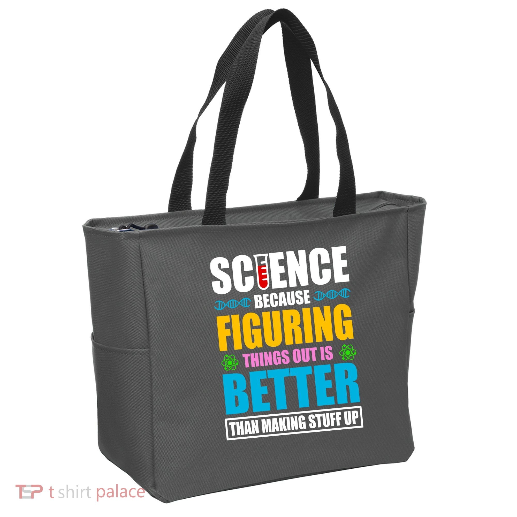 Science Because Figuring Things Out Is Better Funny Tote Bag