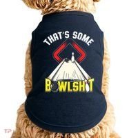 Some Bowlsht Funny Ten Pin 10 Bowling Gift Men Women Doggie Tank thumb 0