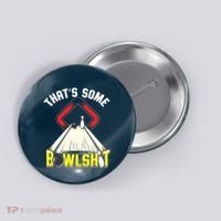 Some Bowlsht Funny Ten Pin 10 Bowling Gift Men Women Button thumb 0