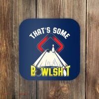 Some Bowlsht Funny Ten Pin 10 Bowling Gift Men Women Coaster thumb 0