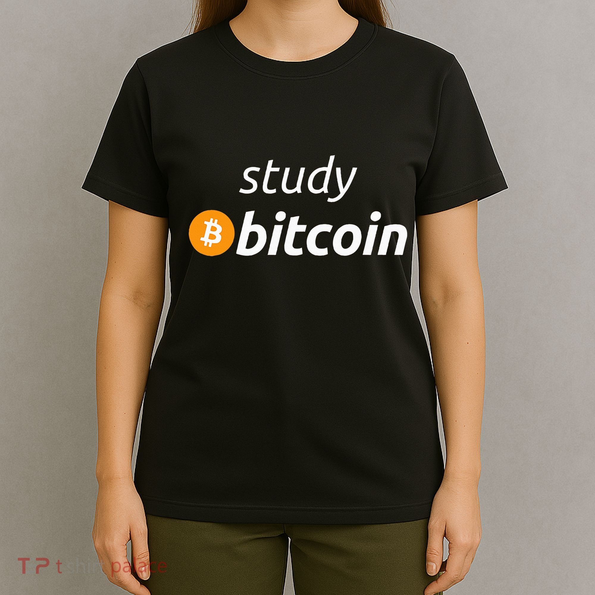 Study Bitcoin Famous Bitcoin Quote T-Shirt