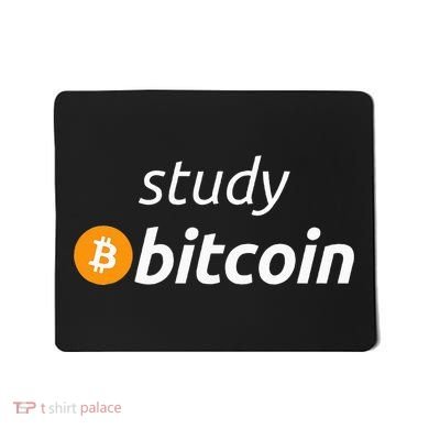Study Bitcoin Famous Bitcoin Quote Mousepad