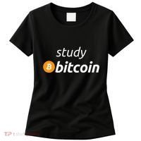 Study Bitcoin Famous Bitcoin Quote Women's T-Shirt thumb 0