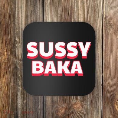 Sussy Baka Funny Sus Meme Coaster