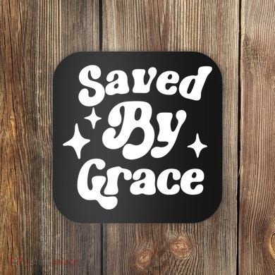 Saved By Grace Motivational Christian Retro Coaster