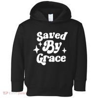 Saved By Grace Motivational Christian Retro Toddler Hoodie thumb 0