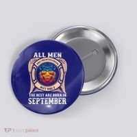 September Birthday Gift Born In September Idea Gift Button thumb 0