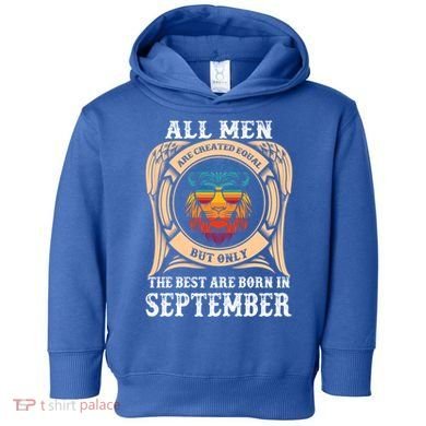 September Birthday Gift Born In September Idea Gift Toddler Hoodie