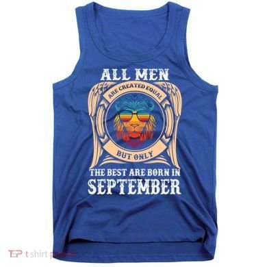 September Birthday Gift Born In September Idea Gift Tank Top