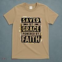 Saved By Grace Powered By Faith Christian Religious Jesus T-Shirt thumb 5