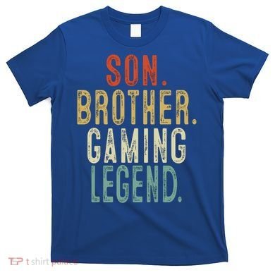 Son Brother Gaming Legend Meaningful Gift T-Shirt