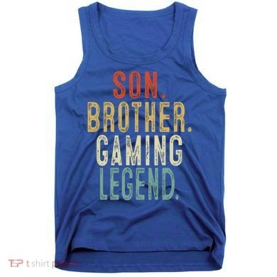 Son Brother Gaming Legend Meaningful Gift Tank Top