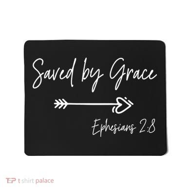 Saved By Grace Ephesians Scripture Christian Bible Verse Mousepad