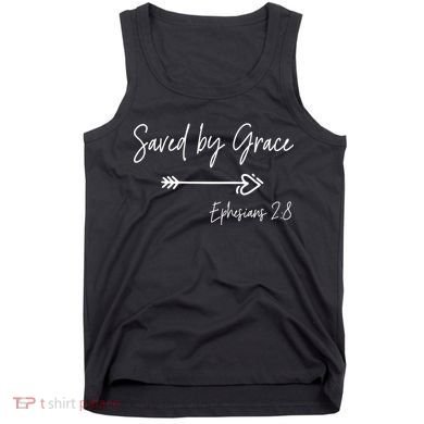 Saved By Grace Ephesians Scripture Christian Bible Verse Tank Top