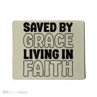 Saved By Grace Living In Faith Inspirational Biblical Mousepad thumb 0