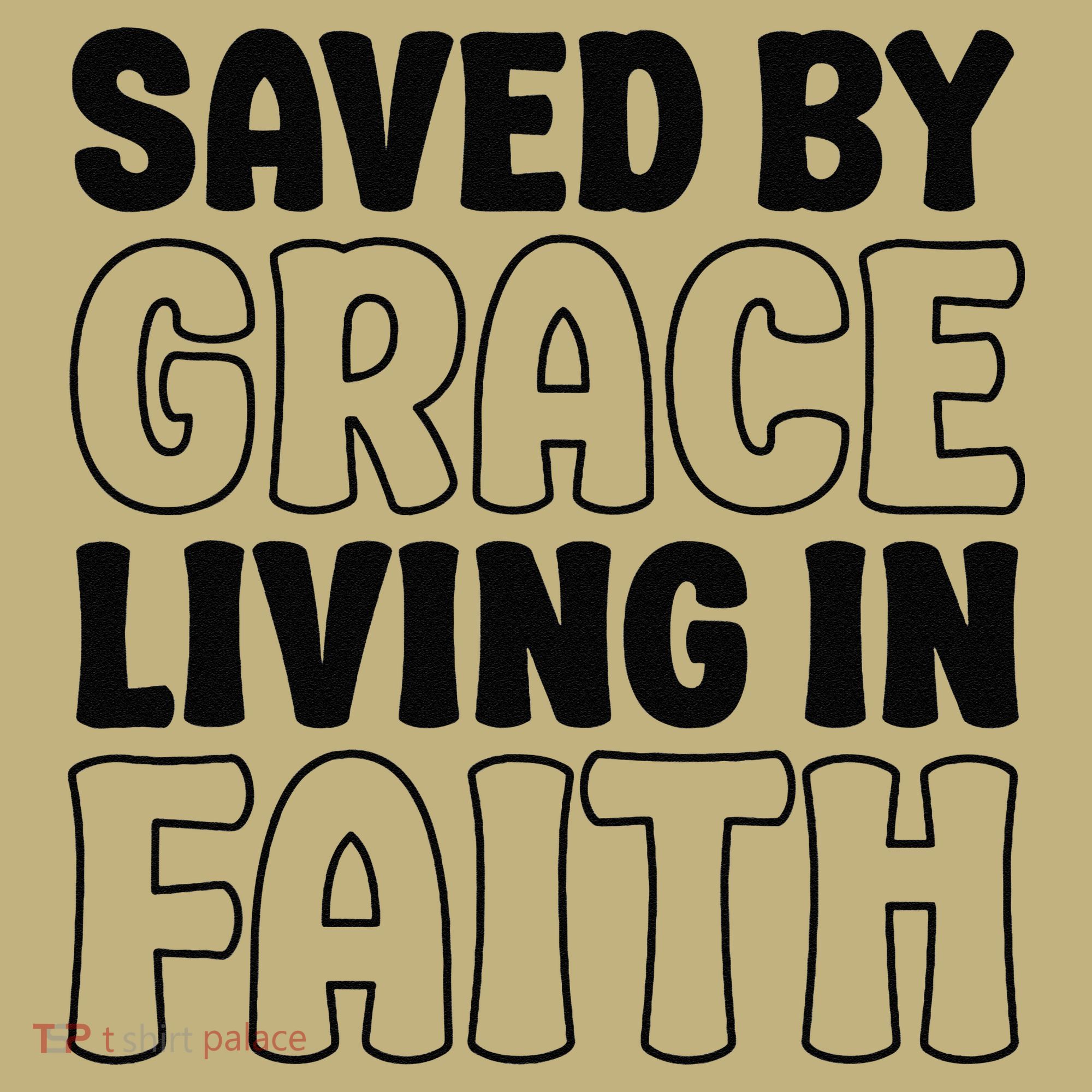Saved By Grace Living In Faith Inspirational Biblical Kids T-Shirt