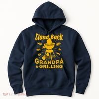 Stand Back Grandpa Is Grilling Hoodie thumb 0